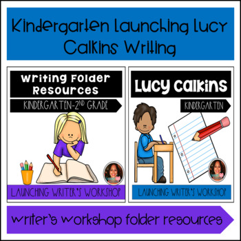 Preview of Launching Lucy Calkins Writer's Workshop and Folder Resources-Kindergarten