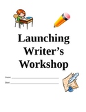 Launching Writer's Workshop Unit