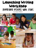 Launching Writing Workshop: Integrating Process with Traits