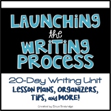 Launching the Writing Process {The First Narrative Writing Unit}