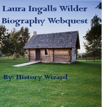 Preview of Laura Ingalls Wilder Biographical Webquest