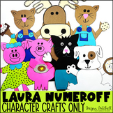 Laura Numeroff Book Character Crafts Mouse, Moose, Pig, Cat & Dog