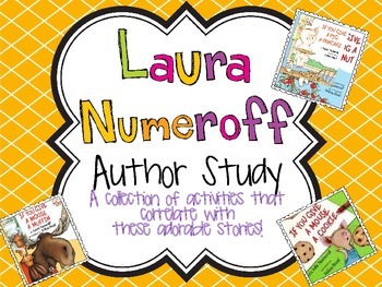 Preview of Laura Numeroff {A Complete Unit} - If you Give...