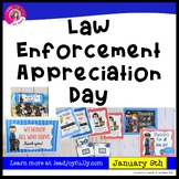 Law Enforcement Appreciation Day- January 9th
