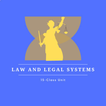 Preview of Law & Legal System Full Unit with 15 Classes, Debate, Activities, Summative