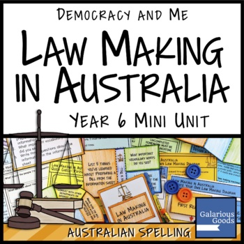 Preview of Law Making in Australia (Year 6 HASS)
