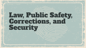 Preview of Law, Public Safety, Corrections, and Security Career Cluster Lesson