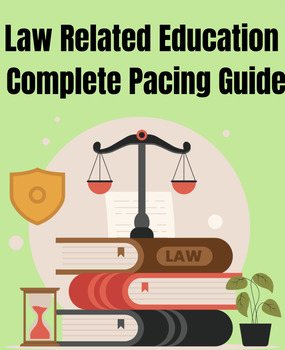 Preview of Law Related Education Complete Semester Class Pacing Guide