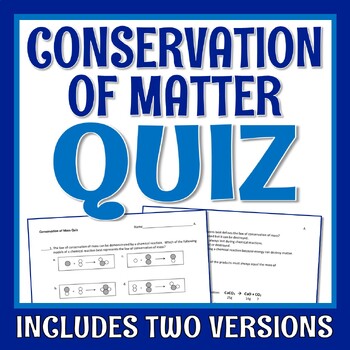 Preview of Law of Conservation of Matter QUIZ MIDDLE SCHOOL