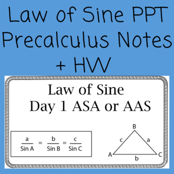 Preview of Law of Sine PPT Notes Pre Calculus+ homework