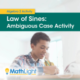 Law of Sines Ambiguous Case Activity | Algebra 2 Activity 
