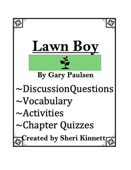 Preview of Lawn Boy Discussion Guide, Chapter Quizzes, & Activities