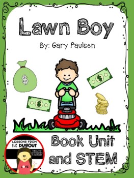 Preview of Lawn Boy by Gary Paulsen - Novel Study with STEM