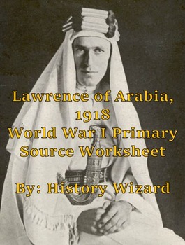 Preview of Lawrence of Arabia World War I Primary Source Worksheet
