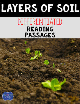 Preview of Layers of Soil Differentiated Reading Passages & Questions