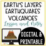 Layers of the Earth, Earthquakes and Volcanoes Lesson and 
