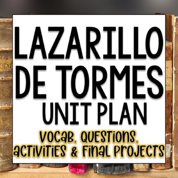 Preview of Lazarillo de Tormes Lesson Plans Unit Plans in Spanish