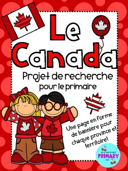 Preview of Le Canada - Projet pour le primaire