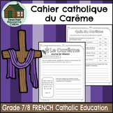 Le Carême (Grade 7/8 FRENCH Catholic Education)