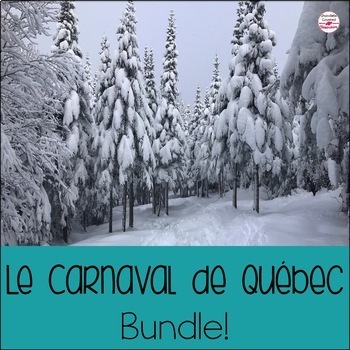 Preview of Le Carnaval de Québec FSL and core French Bundle - le festival d'hiver de Quebec