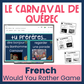 Preview of Le Carnaval de Québec Would You Rather Speaking Game for FSL and core French