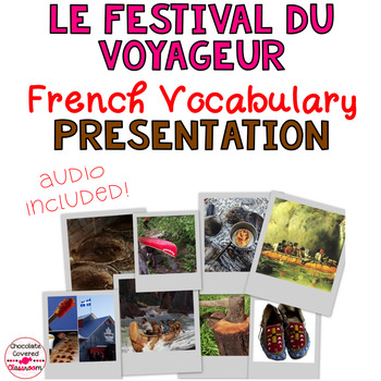 Preview of Le Festival Du Voyageur - French Vocabulary Presentation