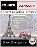 Le Jour, la Date & le Temps - Mini Lesson on French Date a