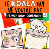 Le Koala Qui Ne Voulait Pas Book Companion | French Read Aloud