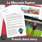 French Comprehensible Input Story - Le Mauvais Espion