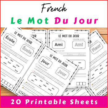 Preview of Le Mot du Jour - French Sight Words Practice Worksheets