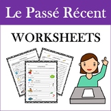 Le Passé Récent: French Recent Past WORKSHEETS