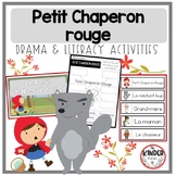 Le Petit Chaperon rouge: A French Drama and Literacy Unit