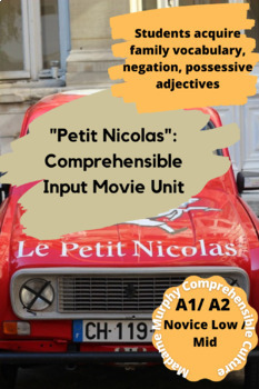Preview of Le Petit Nicolas Movie Unit | Adjectives & Possessive Adjectives w/ Comp. Input!