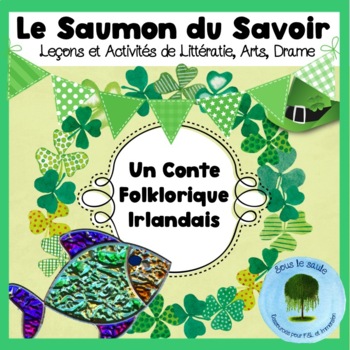 Preview of Le Saumon du Savoir - FRENCH IRISH Folktale - language art drama St Patrick MARS