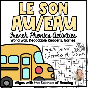 Preview of LE SON AU + EAU | Les sons français | Mon cahier de sons (French Phonics) (SOR)
