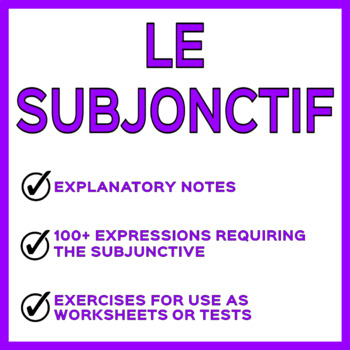 Preview of Le Subjonctif: French Subjunctive Notes, Expressions, Worksheets, Tests