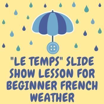 Preview of Le Temps/La Météo Google™ Slide Show | Beginner French Weather