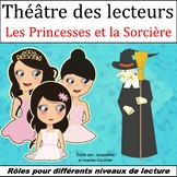 Le Théâtre des lecteurs: La sorcière et les princesses