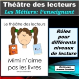 Le Théâtre des lecteurs: Les métiers - l'enseignant(e)