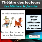 Le Théâtre des lecteurs: Les métiers - le fermier/la fermière