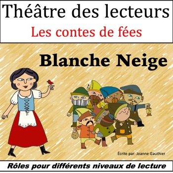 Preview of Le Théâtre des lecteurs: Blanche Neige {French Readers' Theatre Snow White}