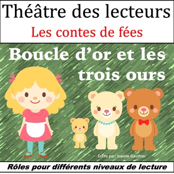 Preview of Le Théâtre des lecteurs: Boucle d'or et les Trois Ours {Goldilocks)
