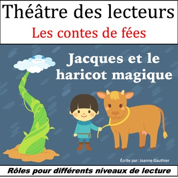 Preview of Le Théâtre des lecteurs: Jacques et le Haricot magique (Jack and the Beanstalk)