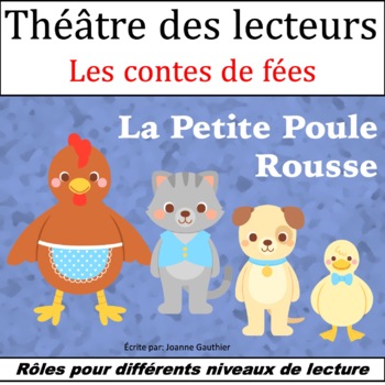 Preview of Le Théâtre des lecteurs: La Petite Poule rousse {The Little Red Hen in French}