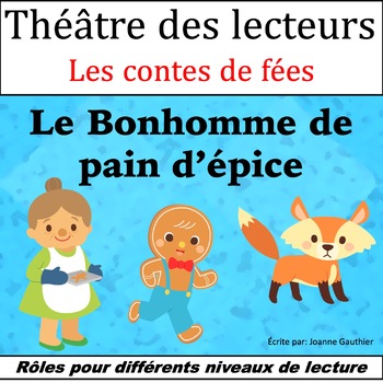 Preview of Le Théâtre des lecteurs: Le Bonhomme de pain d'épice {The Gingerbread Man}