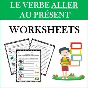 Preview of Le Verbe Aller au Présent: French Verb Aller WORKSHEETS
