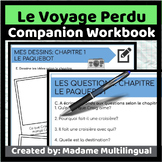 Le Voyage Perdu - French Reader Companion Workbook Chapters 1-9