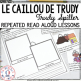 French Reading Comprehension - Le caillou de Trudy (Repeat