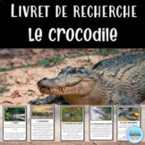 Le crocodile: Livret de recherche animaux (French animal r