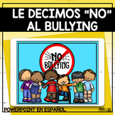 Le decimos "No" al bullying | Spanish PowerPoint
